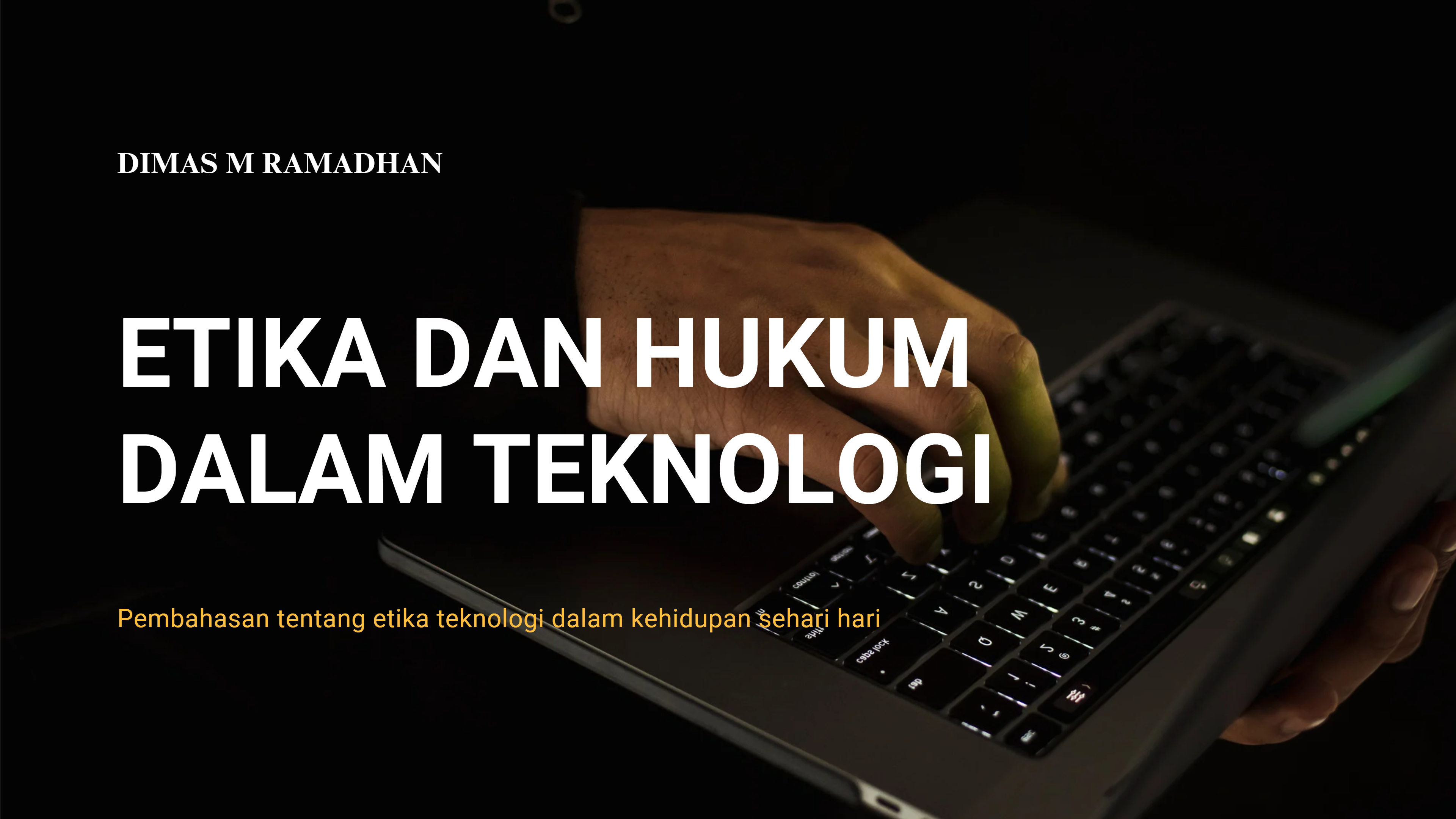 Etika dan Hukum dalam Tekonologi